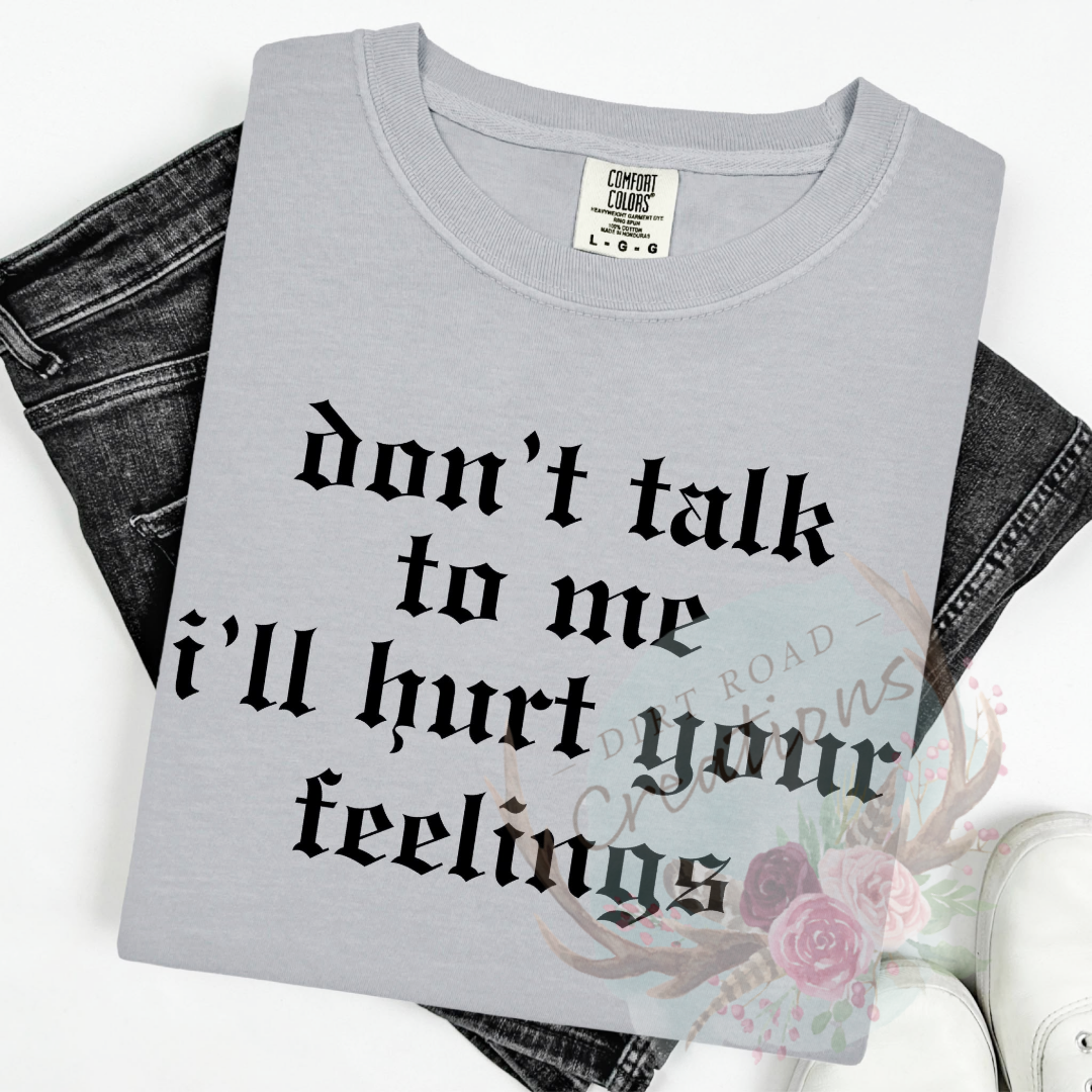 Dont talk to me screen print Sweatshirt