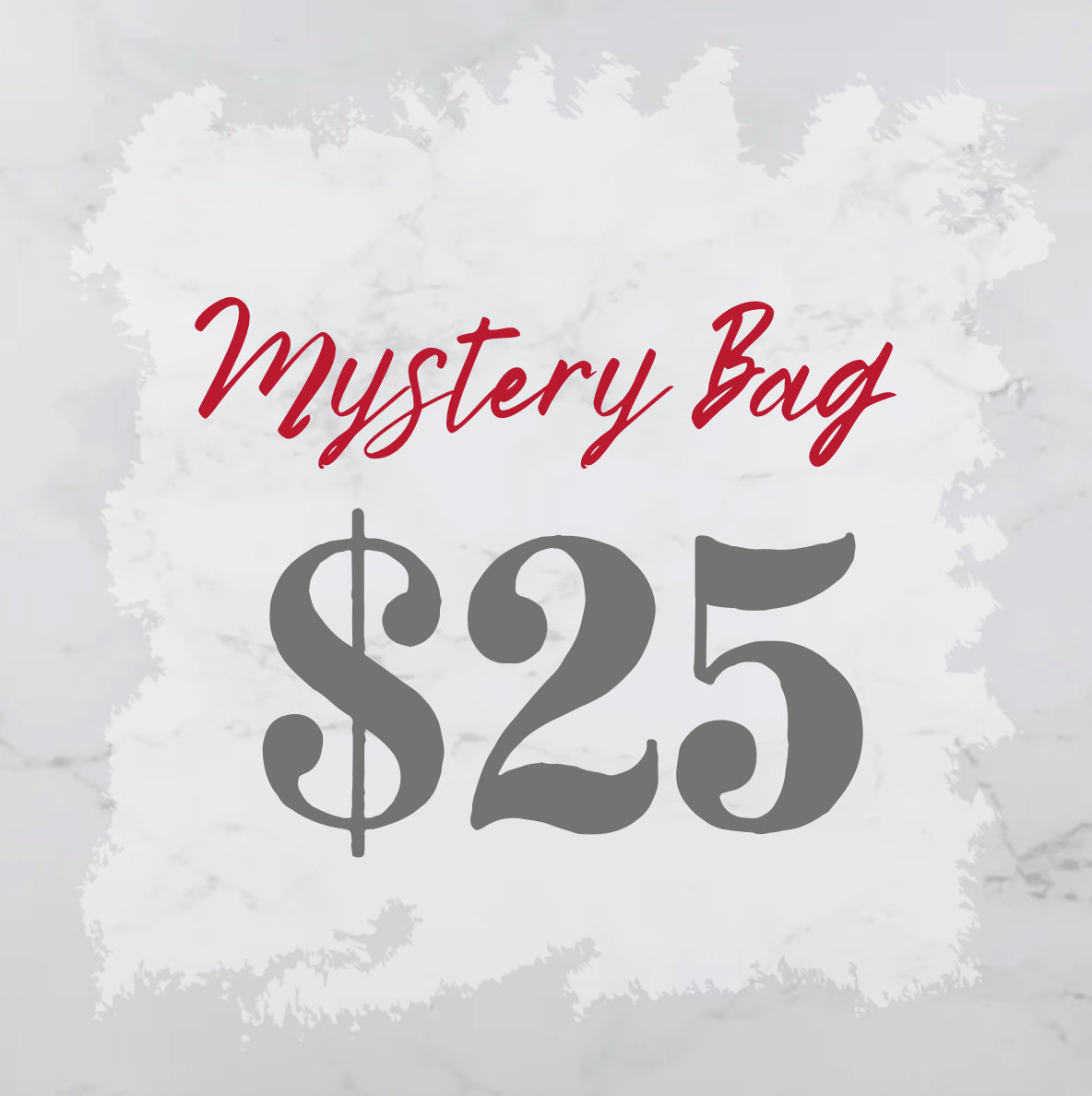 $25 Mystery Bag