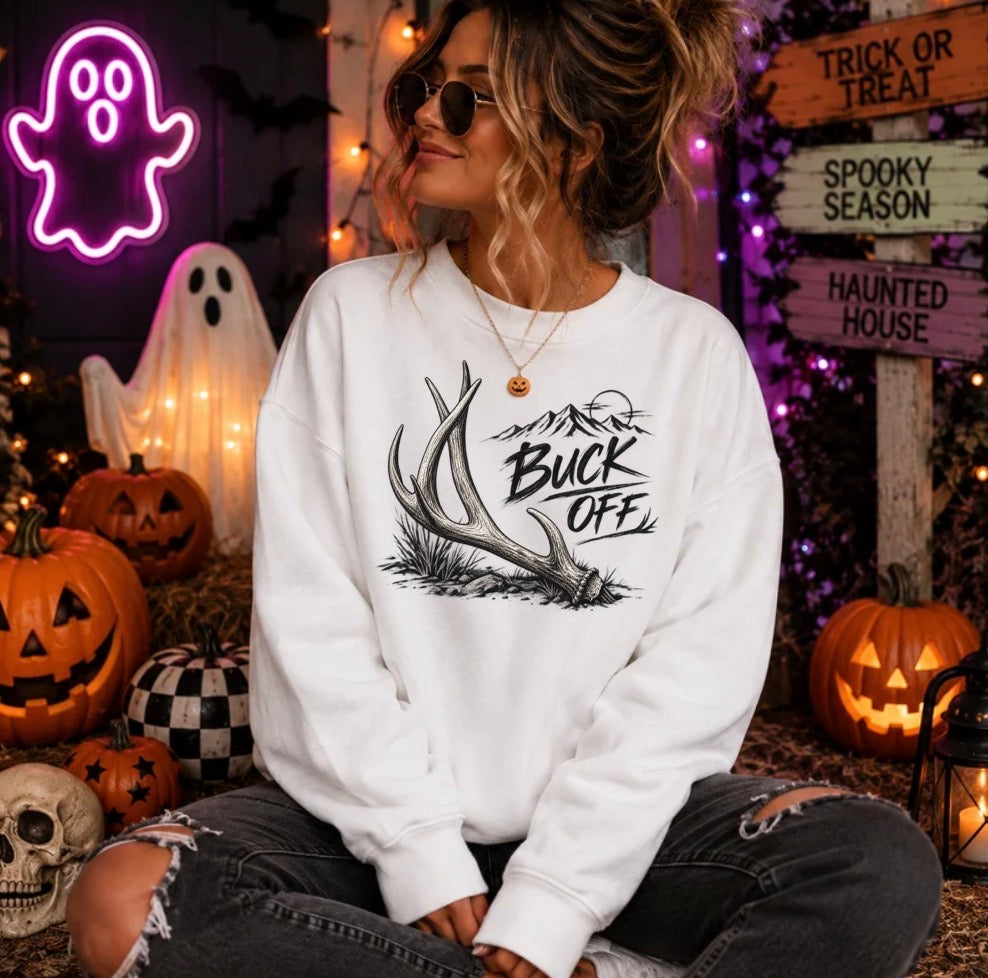 Buck off sweatshirt