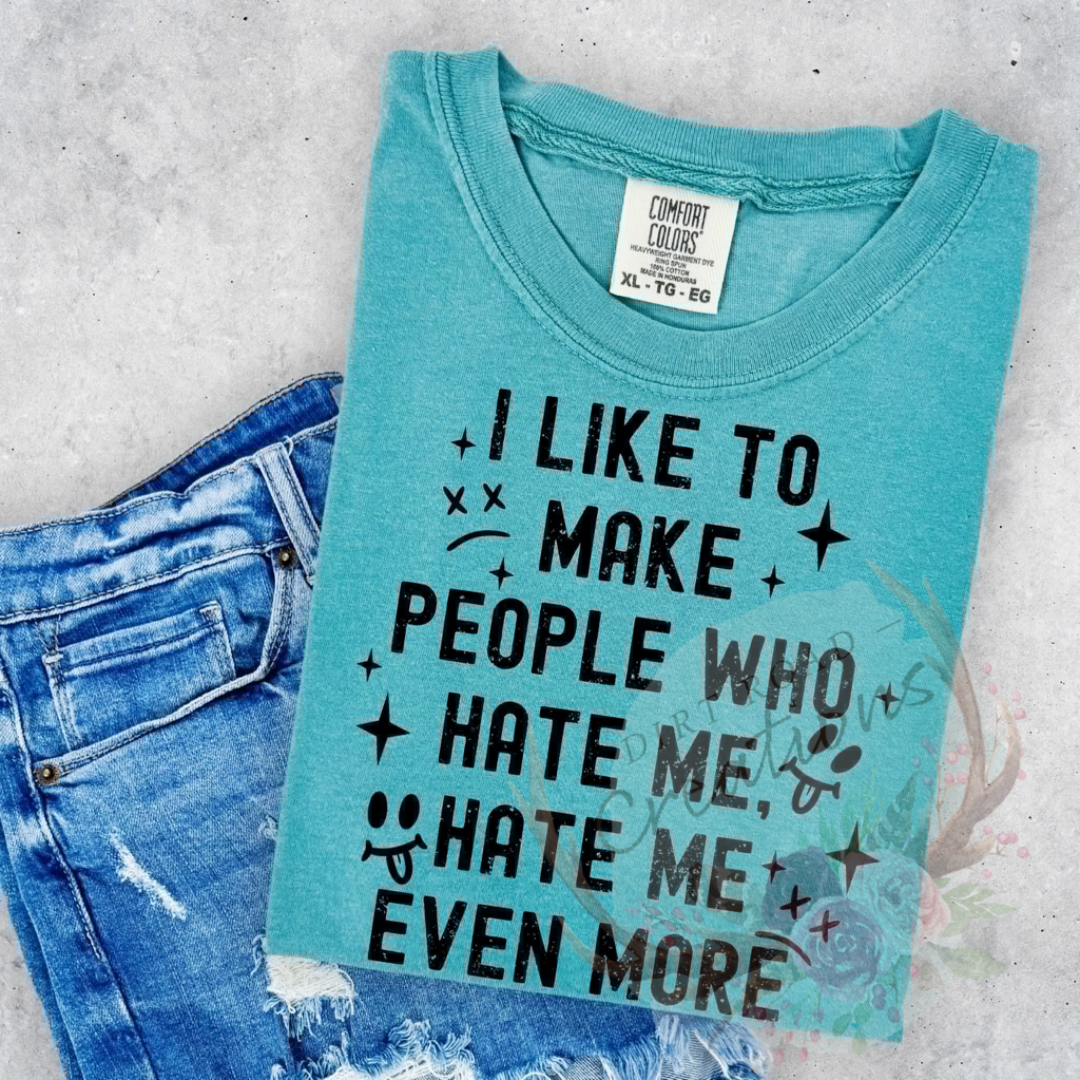 Hate me even more screen print TEE