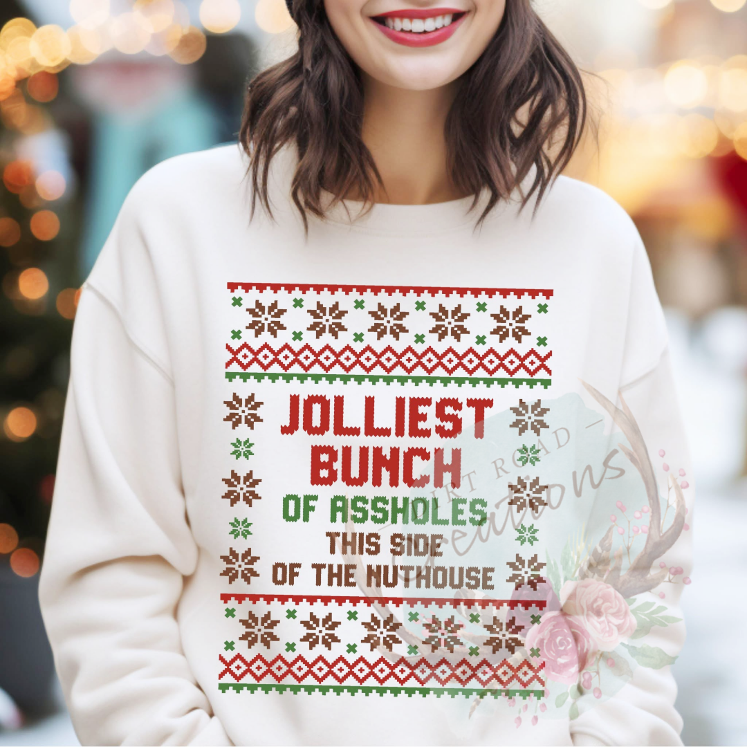 Jolliest bunch of assholes graphic Sweatshirt