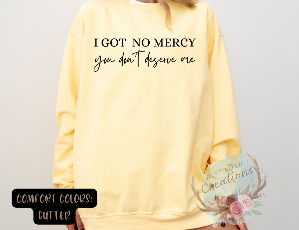 I got no mercy tee