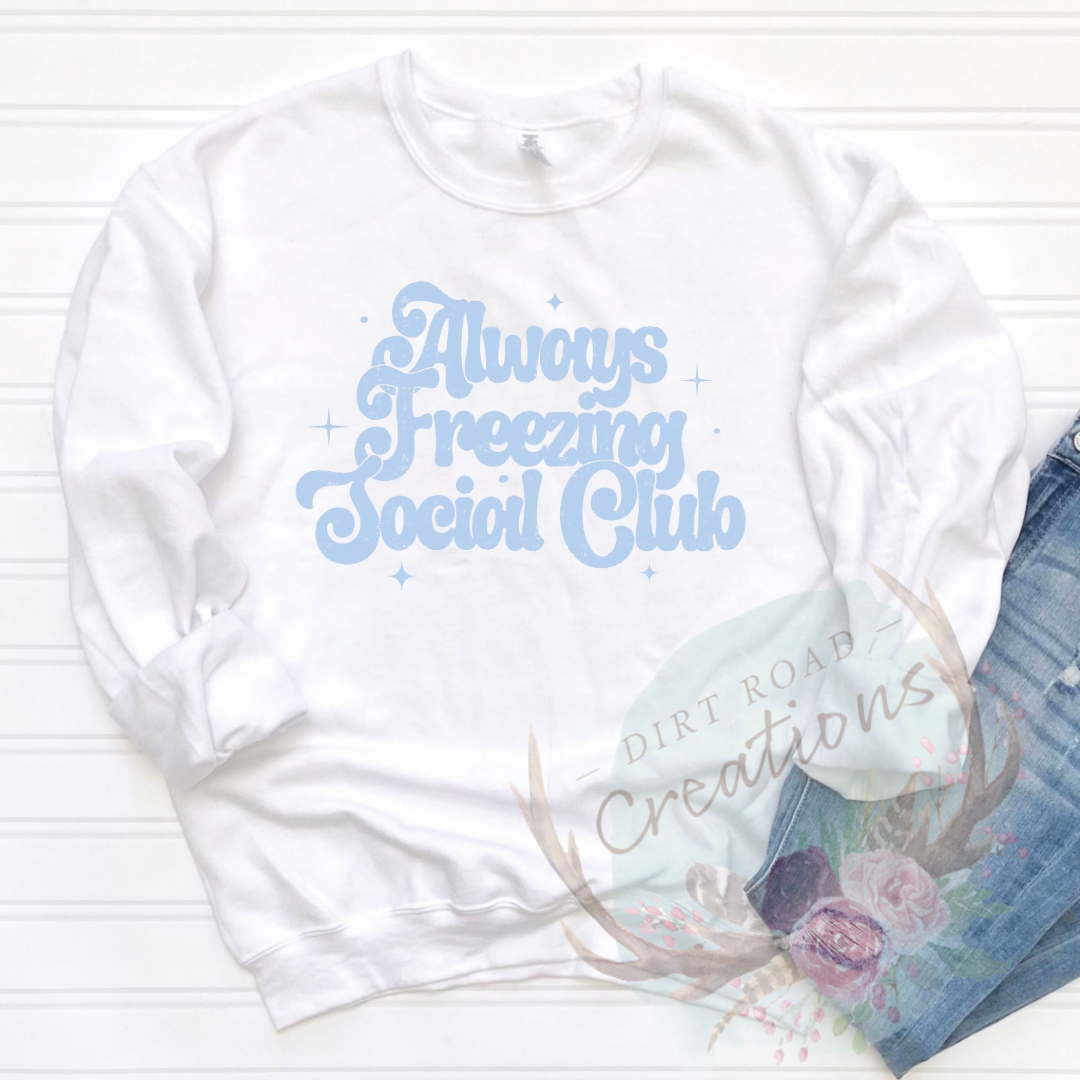 Always freezing book club screen print Sweatshirt