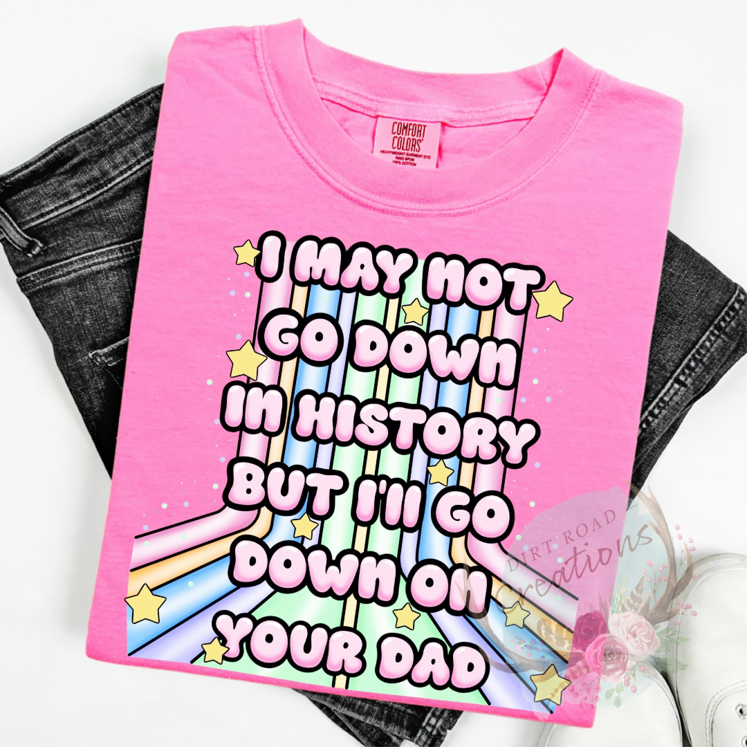 Go down in history graphic tee