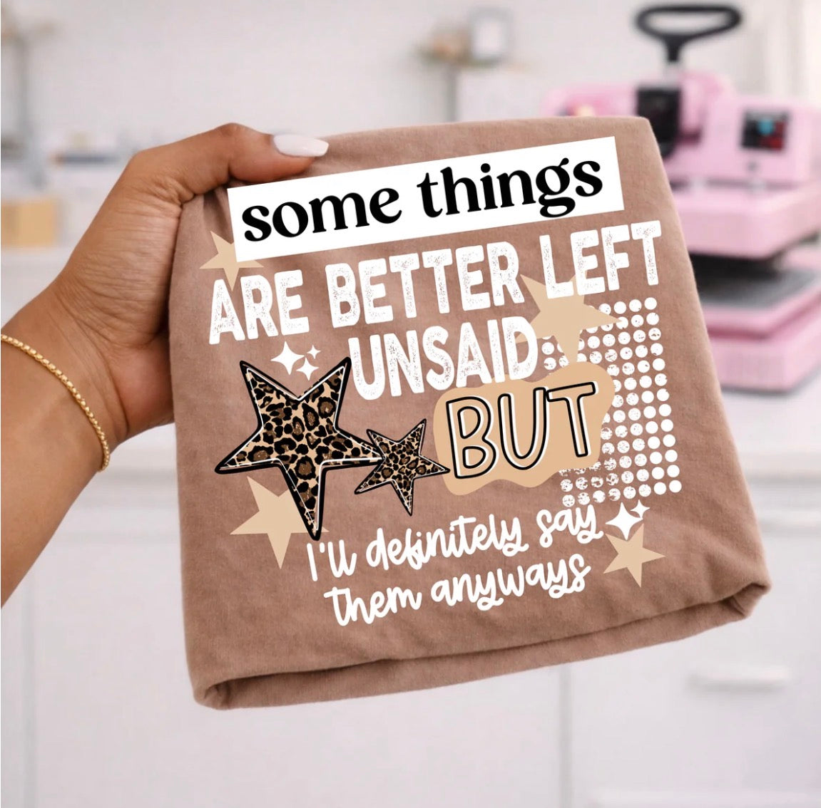 Better left unsaid graphic tee