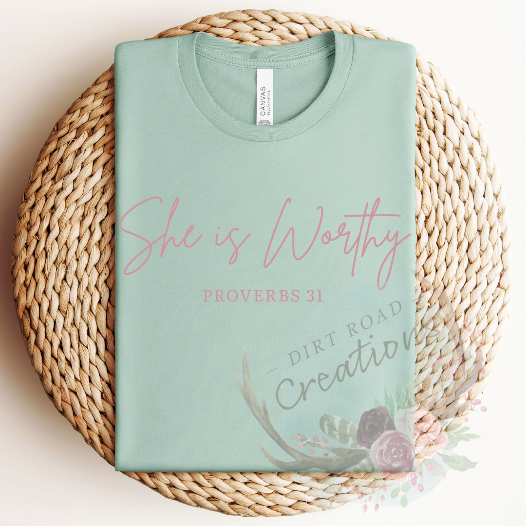 She is worthy screen print TEE
