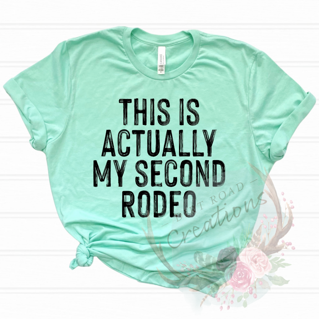 My second rodeo screen print TEE