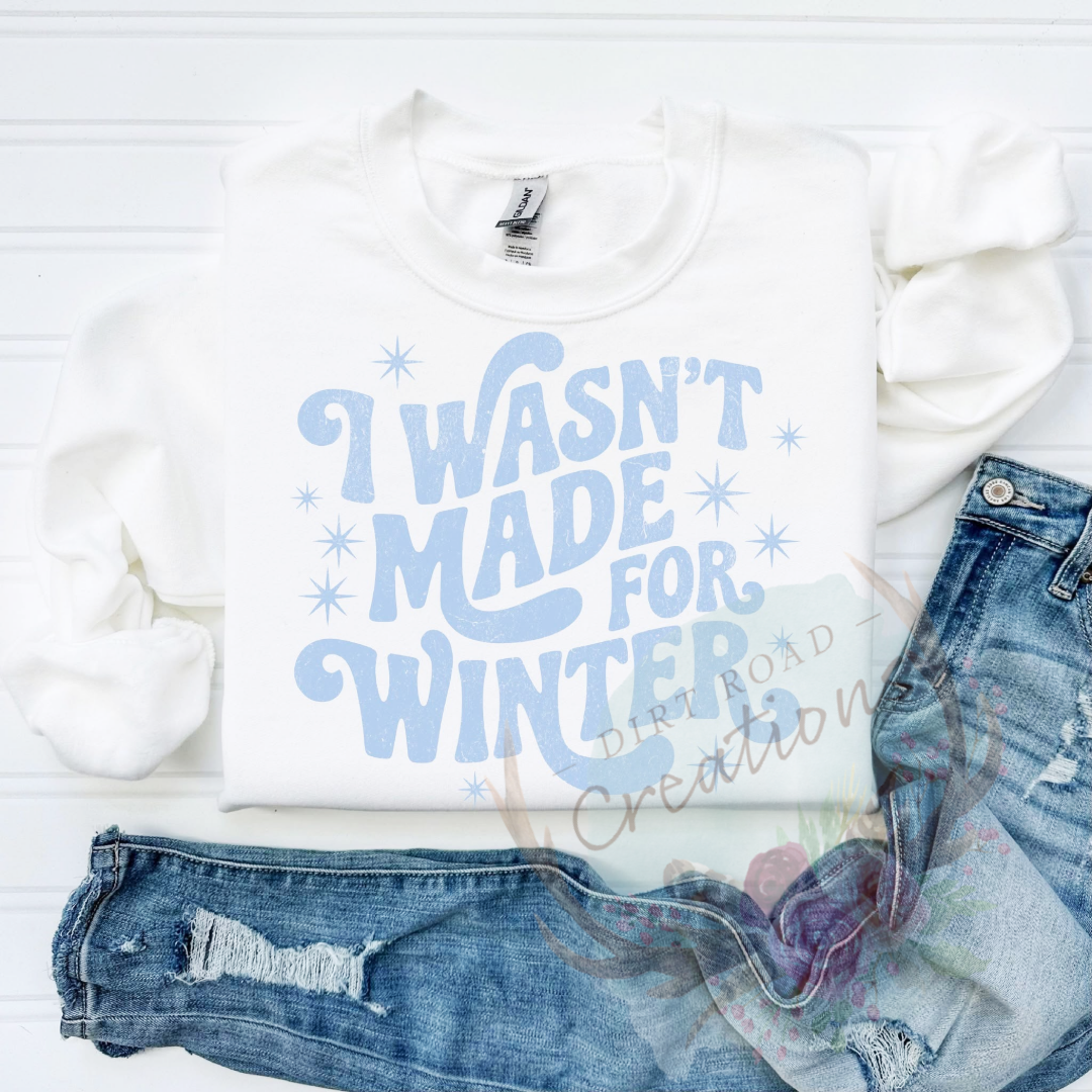 Wasnt made for winter screen print TEE