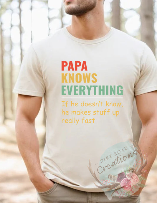 Papa knows everything tee