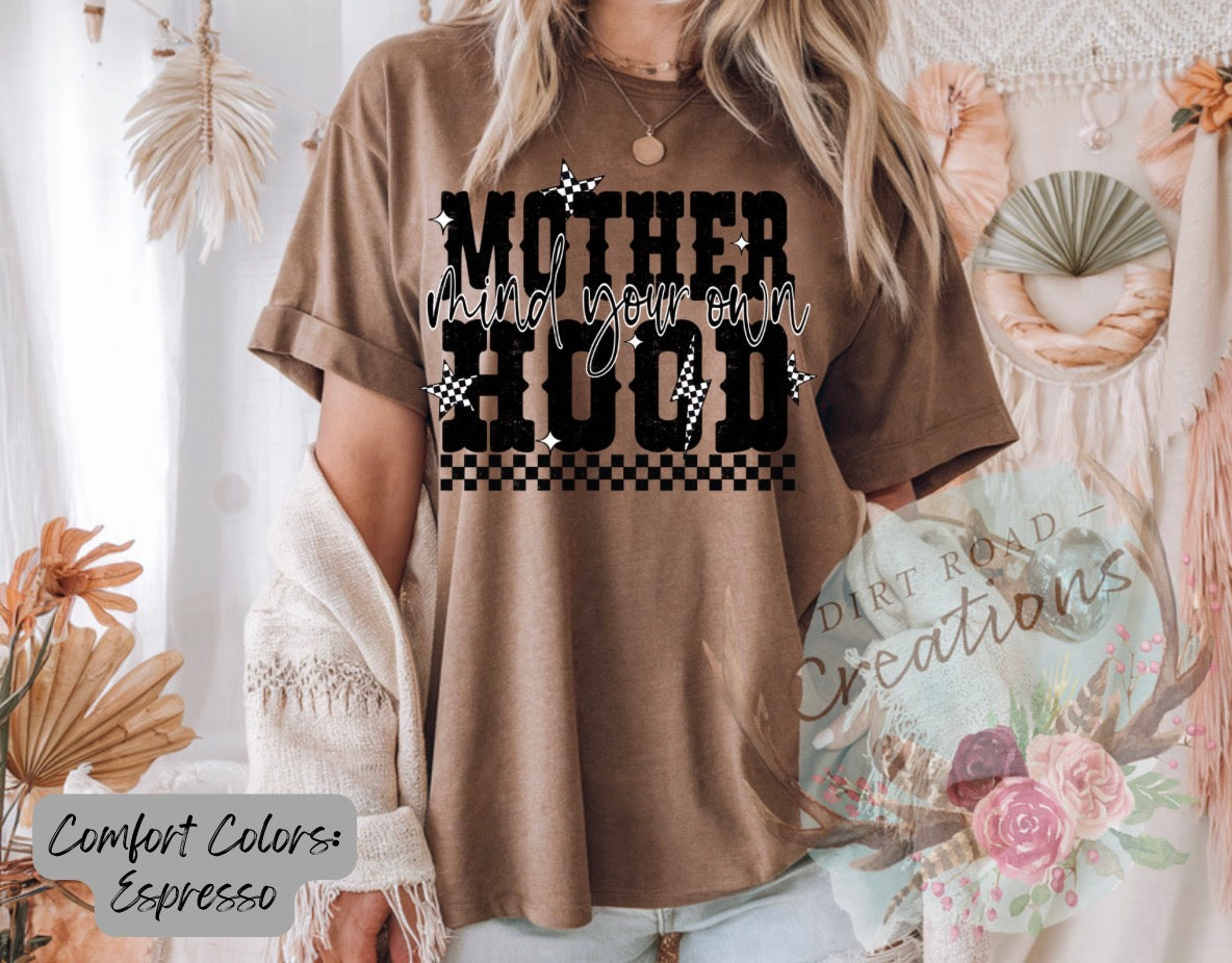 Mind your own motherhood graphic tee