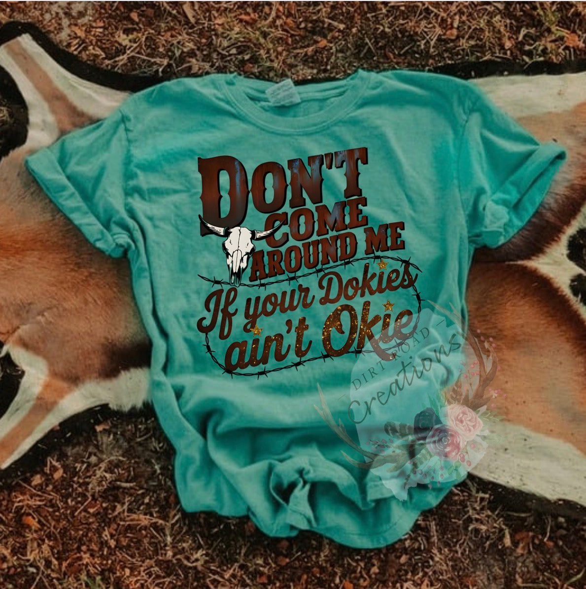 Dokies ain’t okie graphic tee