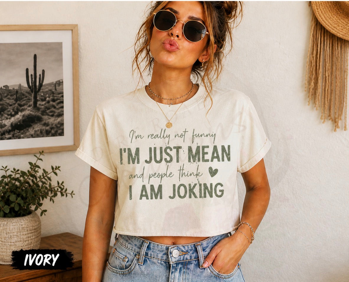 Im just mean graphic tee