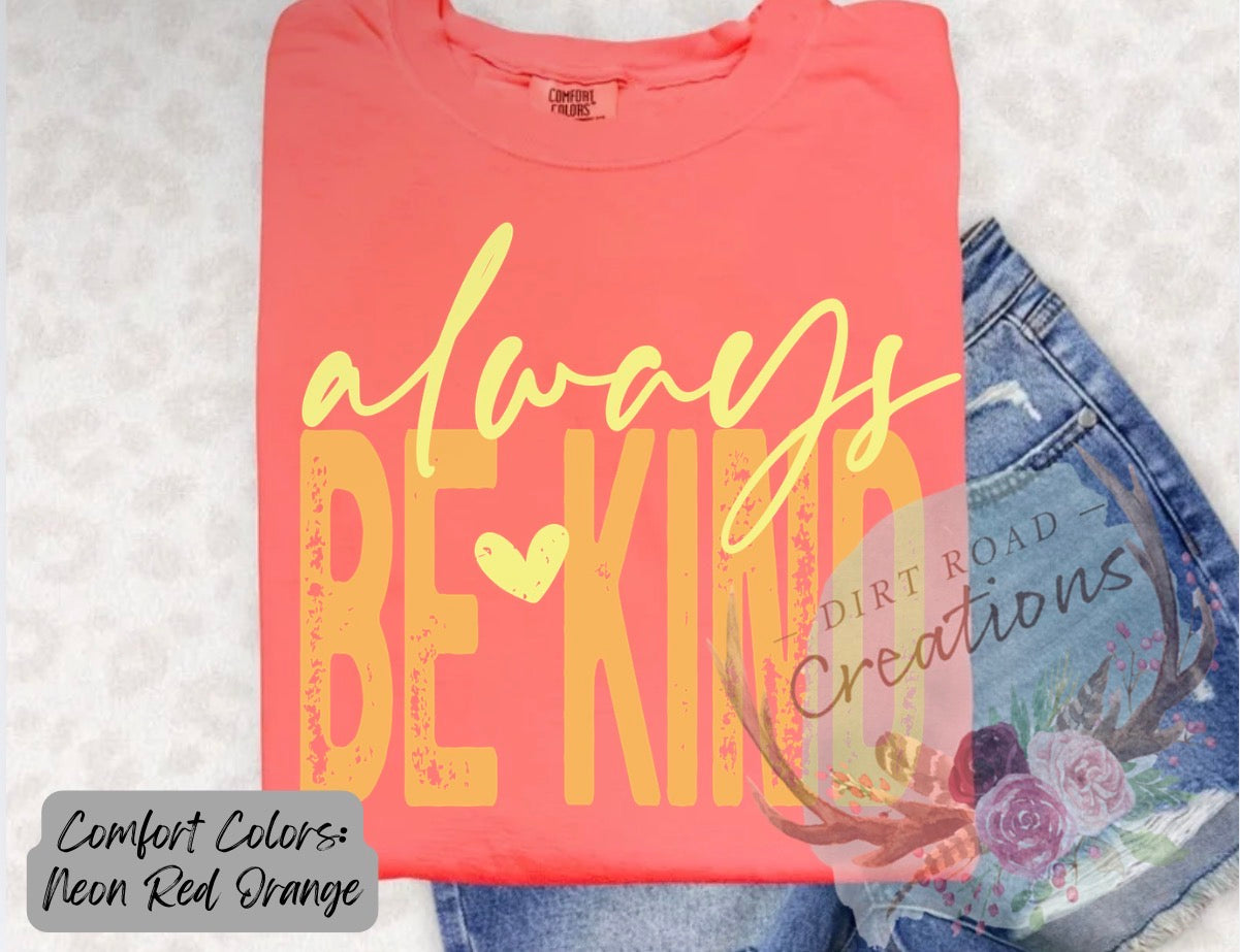 Always be kind graphic tee