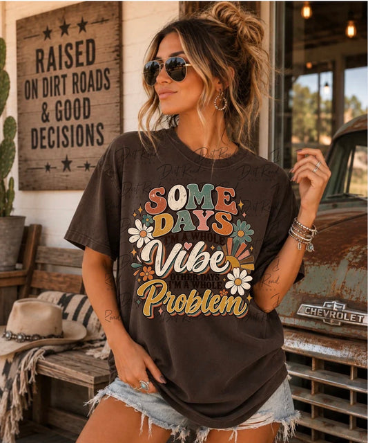 Some days graphic tee