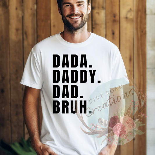 Dada, daddy, dad, bruh