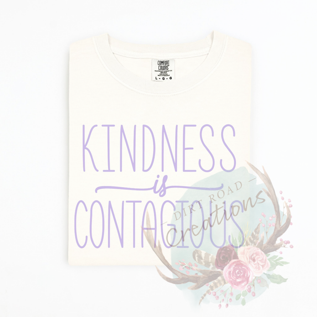 Kindness is contagious screen print tee