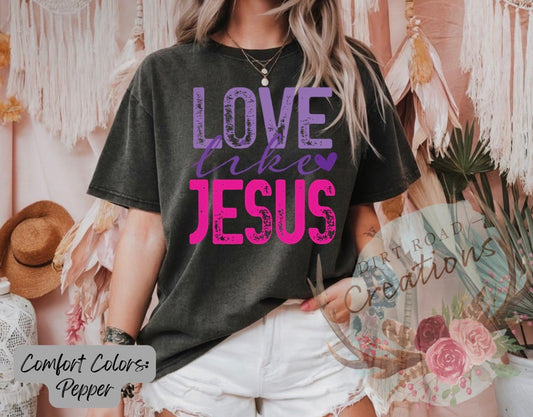 Love like Jesus graphic tee