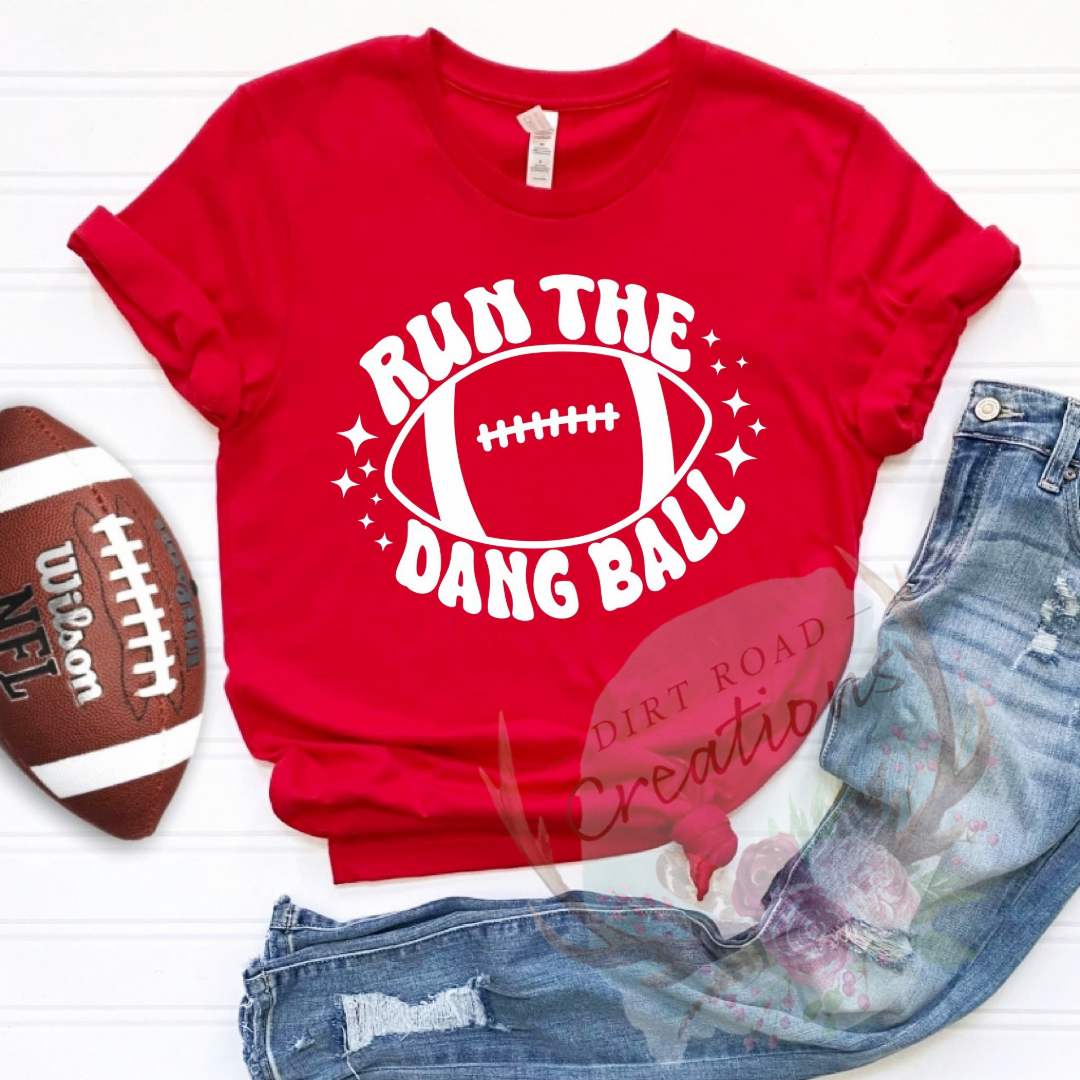 Run the dang ball screen print TEE