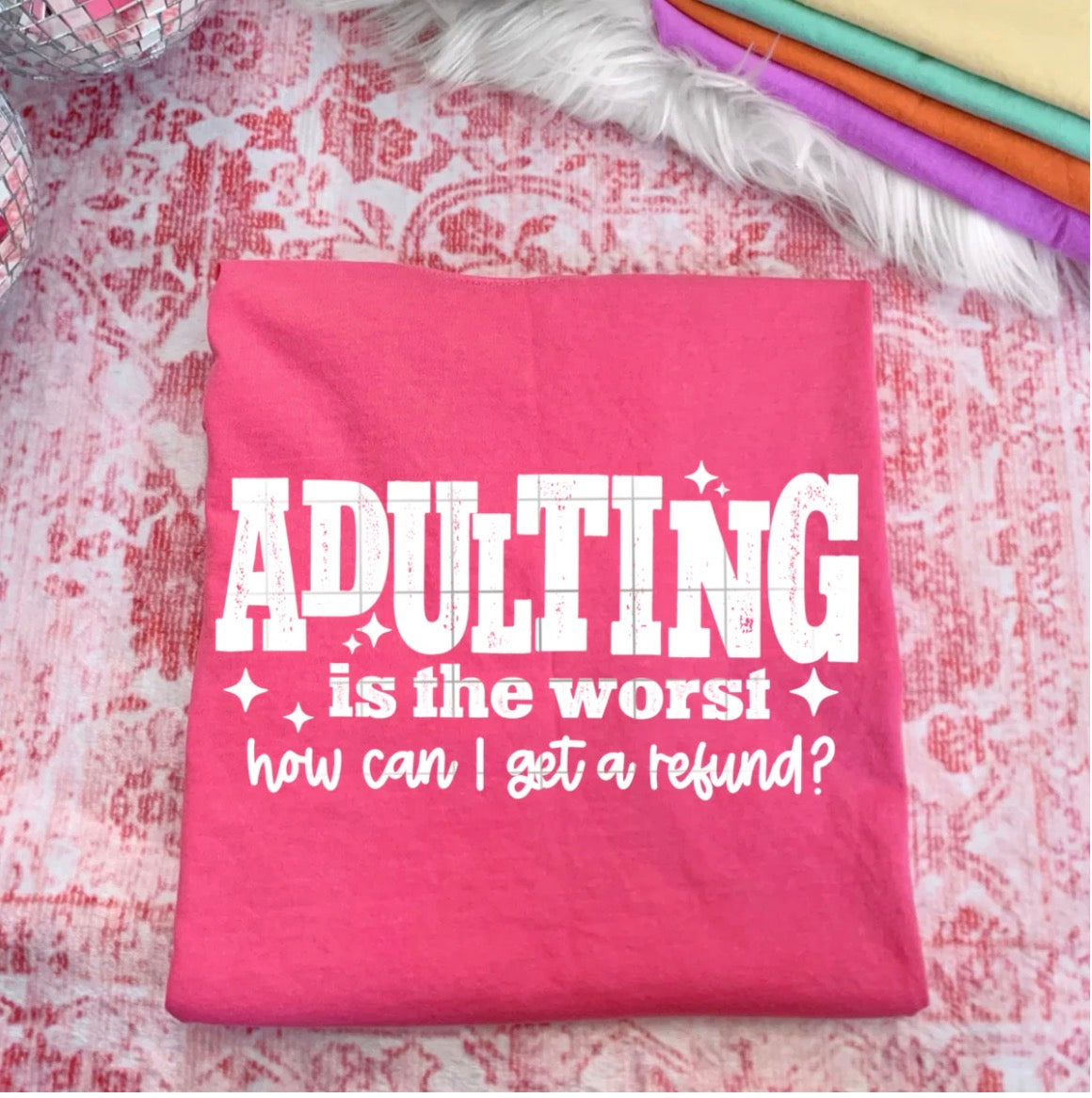 Adulting is the worst graphic tee