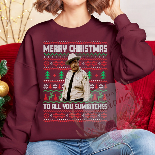 All you sumbitches graphic Sweatshirt