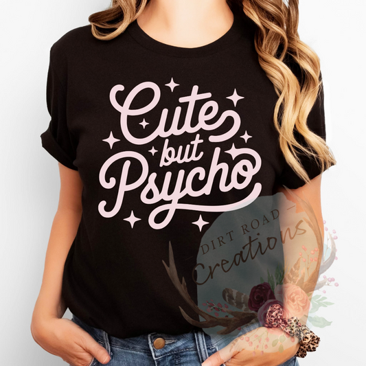 Cute but psycho screen print Sweatshirt