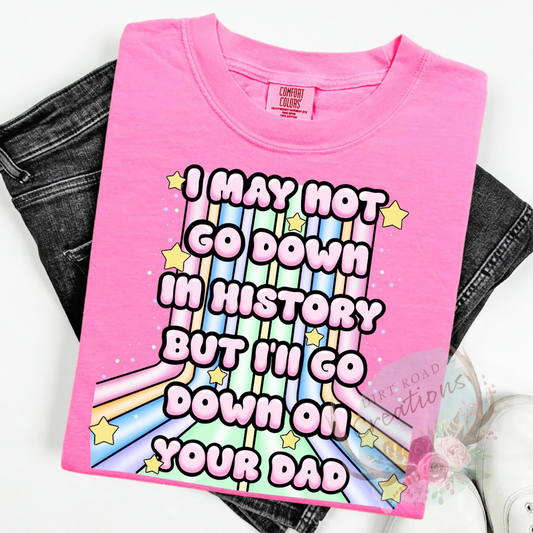Go down in history graphic tee