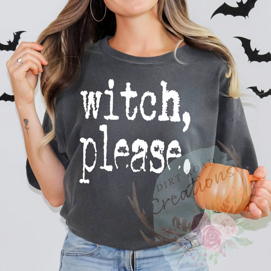 Witch please screen print tee