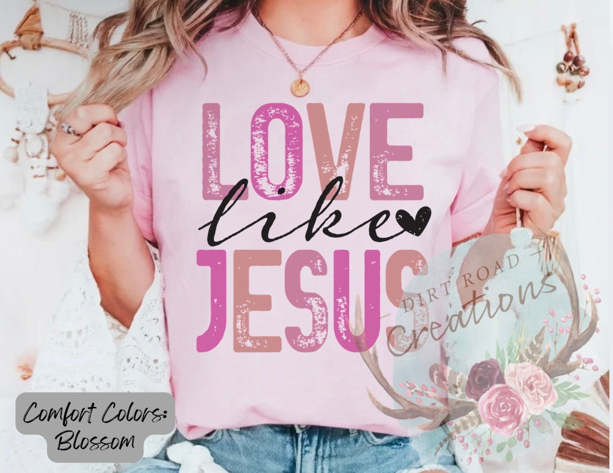 Love like Jesus graphic tee