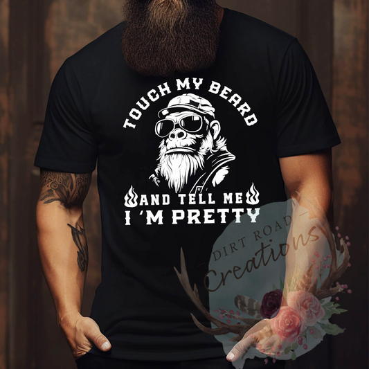 Touch my beard screen print TEE