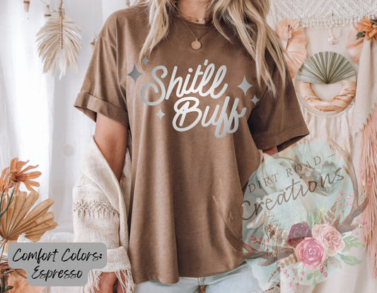 Shitll buff graphic tee