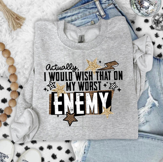 Would wish on my worst enemy graphic tee