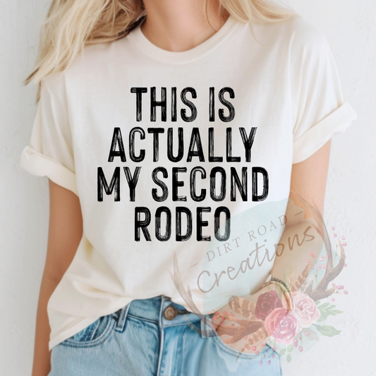 My second rodeo screen print TEE