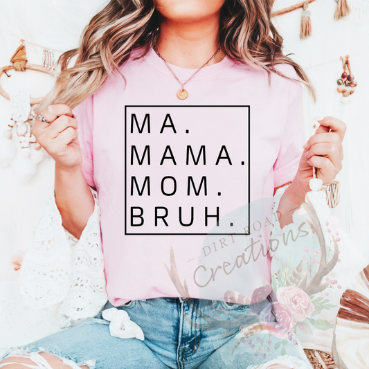 Mom bruh graphic tee