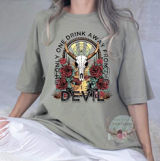 One Drink Away Graphic Tee