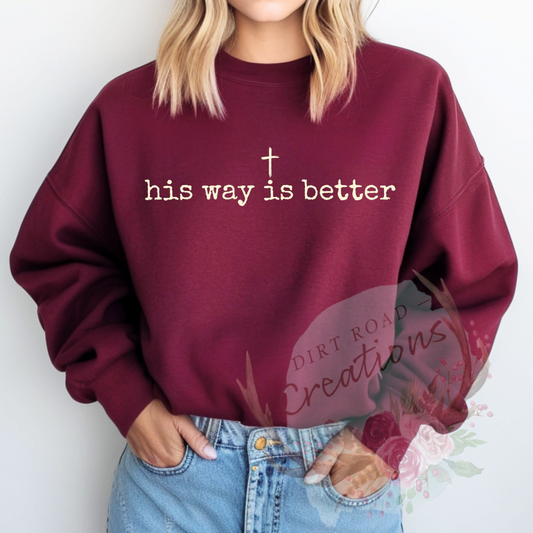 His way is better screen print TEE