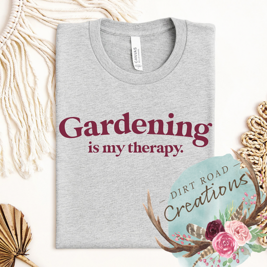 Gardening is my therapy screen print tee