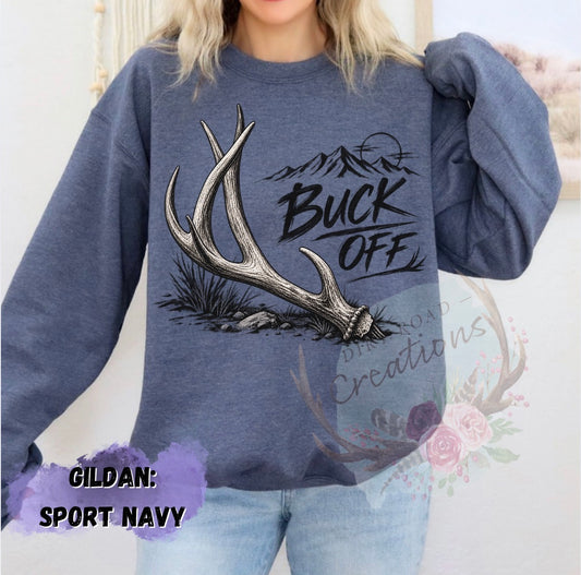 Buck off sweatshirt