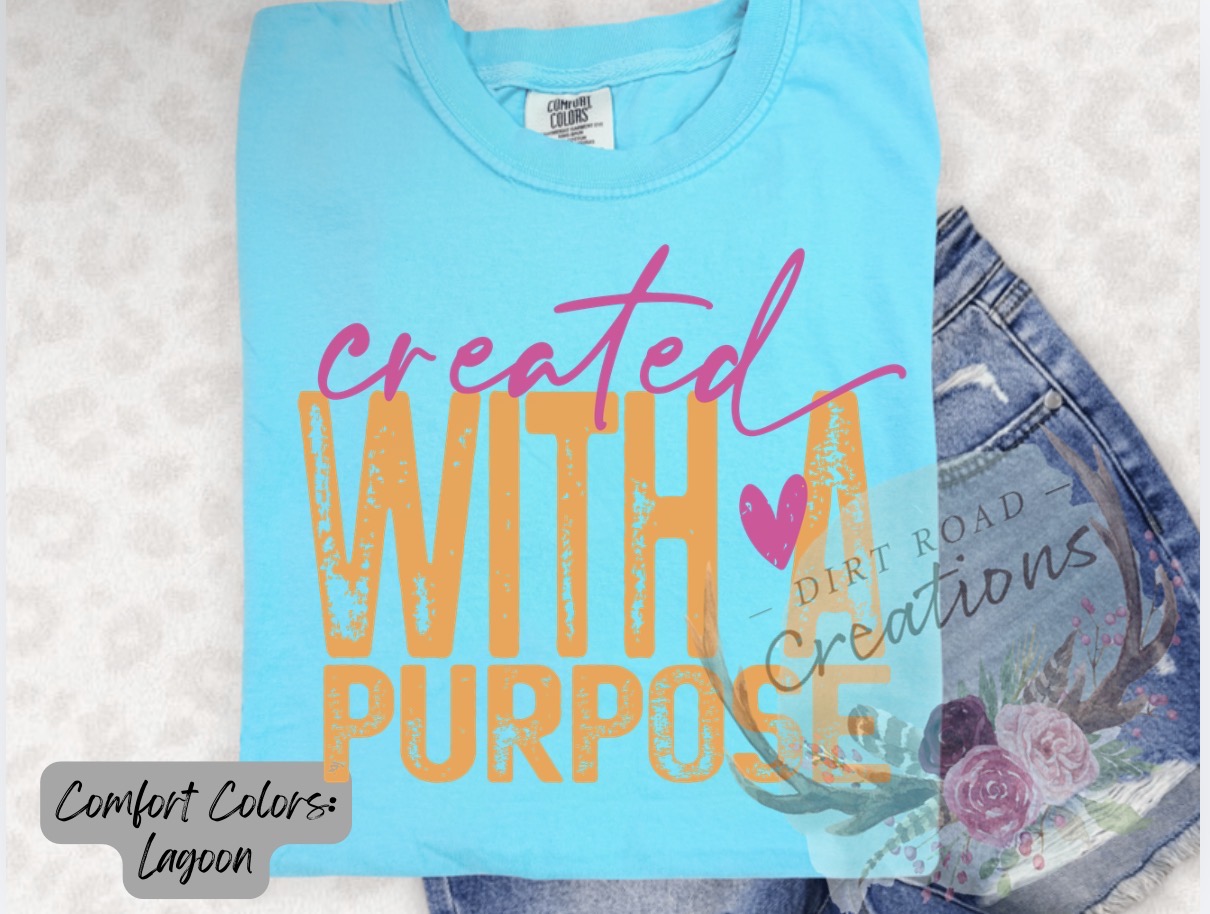Created with a purpose graphic tee
