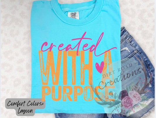 Created with a purpose graphic tee