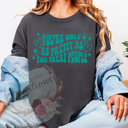 Only as pretty screen print tee