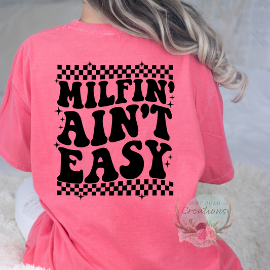 Milfin' Ain't Easy Graphic Tee